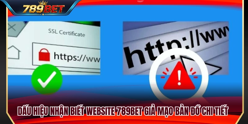 Cách phân biệt website 789BET chính thức và trang giả mạo 