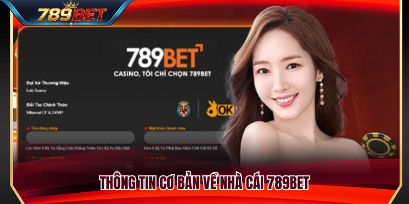 789BET Có Gì Khác Biệt? Tổng Quan Sảnh Chơi Và Trải Nghiệm 2 Tổng quan những thông tin cần biết về 789BET