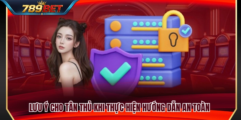 Hướng Dẫn 789BET 3 Những điều người mới cần lưu ý khi làm theo hướng dẫn