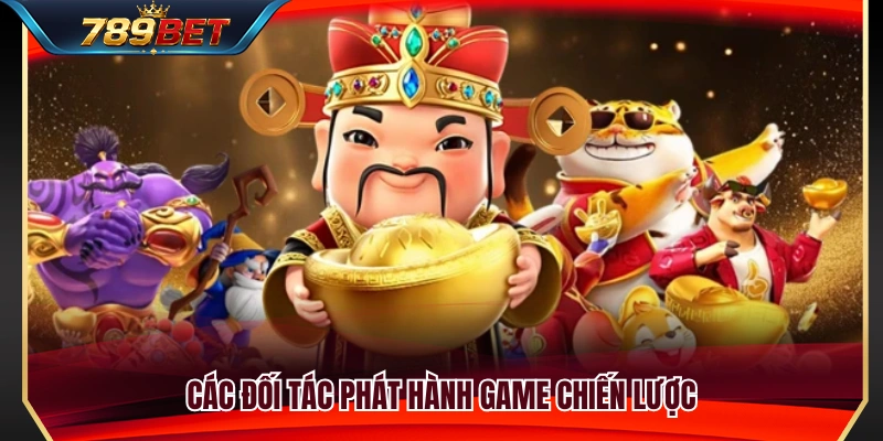 Nổ Hũ 789BET 3 Danh sách đơn vị cung cấp trò chơi nổi tiếng hợp tác 789 BET