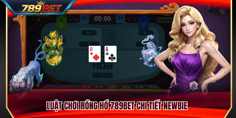 Rồng Hổ 789BET – Ván Nhanh, Luật Gọn, Dễ Làm Quen 3 Tìm hiểu luật chơi Rồng Hổ 789BET dành cho tân thủ