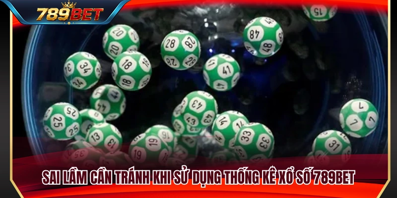 Những lỗi phổ biến khi tham khảo dữ liệu thống kê xổ số 